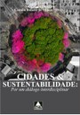CIDADES E SUSTENTABILIDADE - Por um diálogo interdisciplinar-1_page-0001.jpg